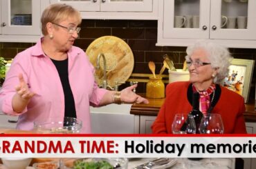 Grandma Time: Holiday Memories
