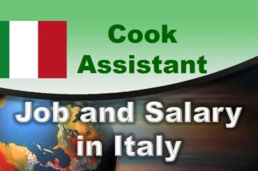Cook Assistant Job and Salary in Italy - Jobs and Wages in Italy