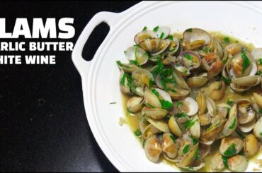 Garlic Butter White Wine Clams - How to cook Clams - Vongole