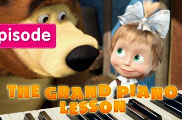 Masha and The Bear - The Grand Piano Lesson (Episode 19) New video for kids 2017