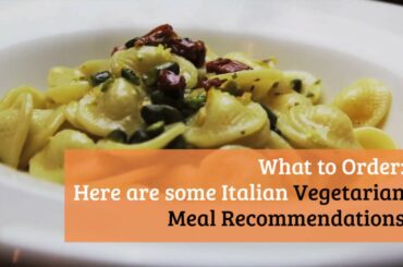 How to Eat Vegetarian in Tuscany, Italy