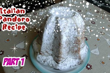 The true recipe of the Italian Pandoro Christams cake (PART 1)