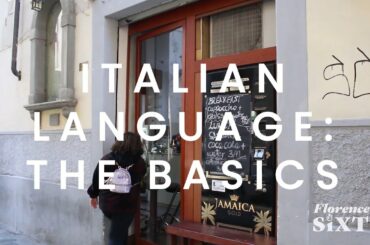 Florence in Sixty: Basic Italian Phrases