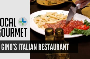 Gino's Italian Restaurant | Local Gourmet