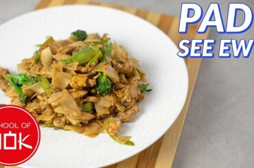 Delicious Thai Pad See Ew Recipe! | Wok Wednesdays