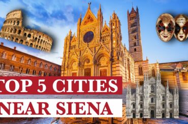 TOP 5 CITIES NEAR SIENA (ITALY) - Learning Italy