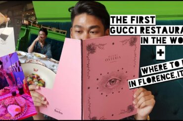 The First Gucci Restaurant in the world + Where to eat in Florence,Italy