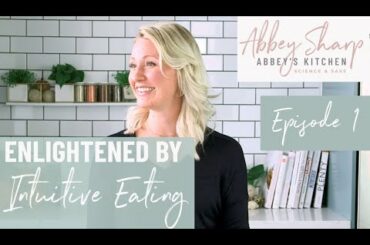 Enlightened By Intuitive Eating | Reject the Diet Mentality | Does Losing Weight Improve Health?