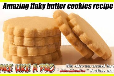 Easy Flaky Butter Cookies Recipe   Amazing Shortbread Cookies Recipe