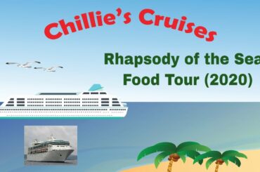 Rhapsody of the Seas Food Tour 2020