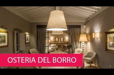 OSTERIA DEL BORRO - ITALY, SAN GIUSTINO VALDARNO