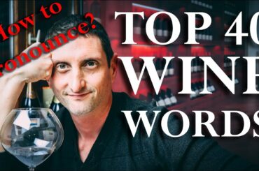 Saying Wine Words | Pronunciation Guide A to Z