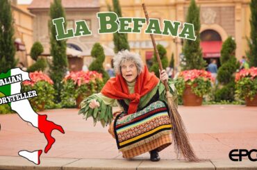 Epcot Italian Storyteller La Befana