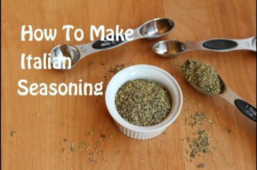How To Make Homemade Italian Seasoning With Basil, Thyme, Oregano & More | Rockin Robin Cooks