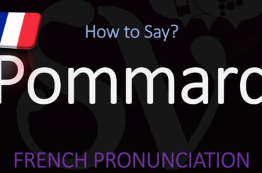 How to Pronounce Pommard? French Burgundy Wine Pronunciation