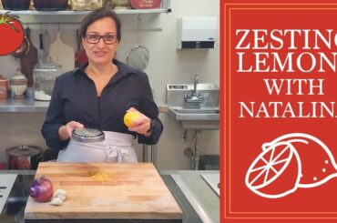 Are You Zesting Lemons Wrong? | Back to Basics | Natalina’s Kitchen