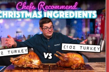 £22 Turkey vs £102 Turkey! | Chefs Recommend Christmas Ingredients