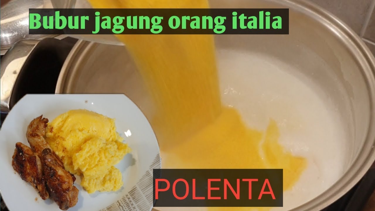 How To Cook Polenta | Bubur Jagung Makanan Jaman Susah Orang Italy How To Cook Polenta | Bubur Jagung Makanan Jaman Susah Orang Italy