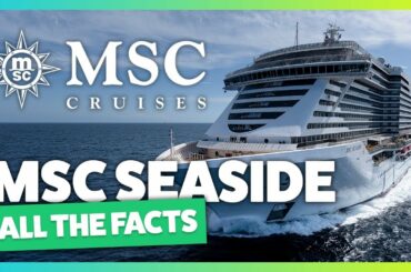 MSC Seaside & MSC Seaview - everything you need to know