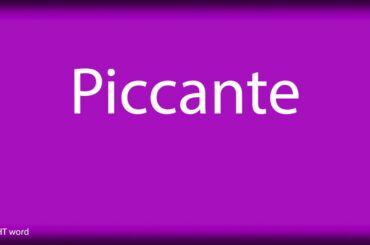 How to pronounce Piccante [Italian food]