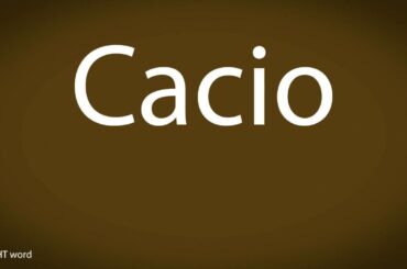 How to pronounce Cacio [Italian food]