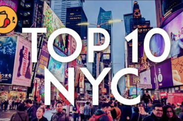 TOP 10 Things to do in NEW YORK CITY  | NYC Travel Guide 2020