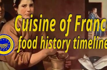 Cuisine of France  food history timeline