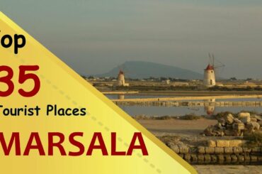 "MARSALA" Top 35 Tourist Places | Marsala Tourism | ITALY