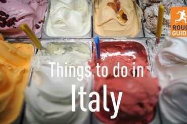 Things not to miss in Italy