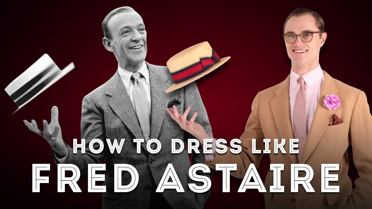 How to Dress Like Fred Astaire – Style Inspiration from a Hollywood Icon How to Dress Like Fred Astaire - Style Inspiration from a Hollywood Icon