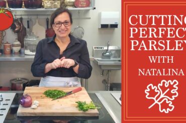 How to Get Finely Chopped Parsley Every Time | Back to Basics | Natalina’s Kitchen