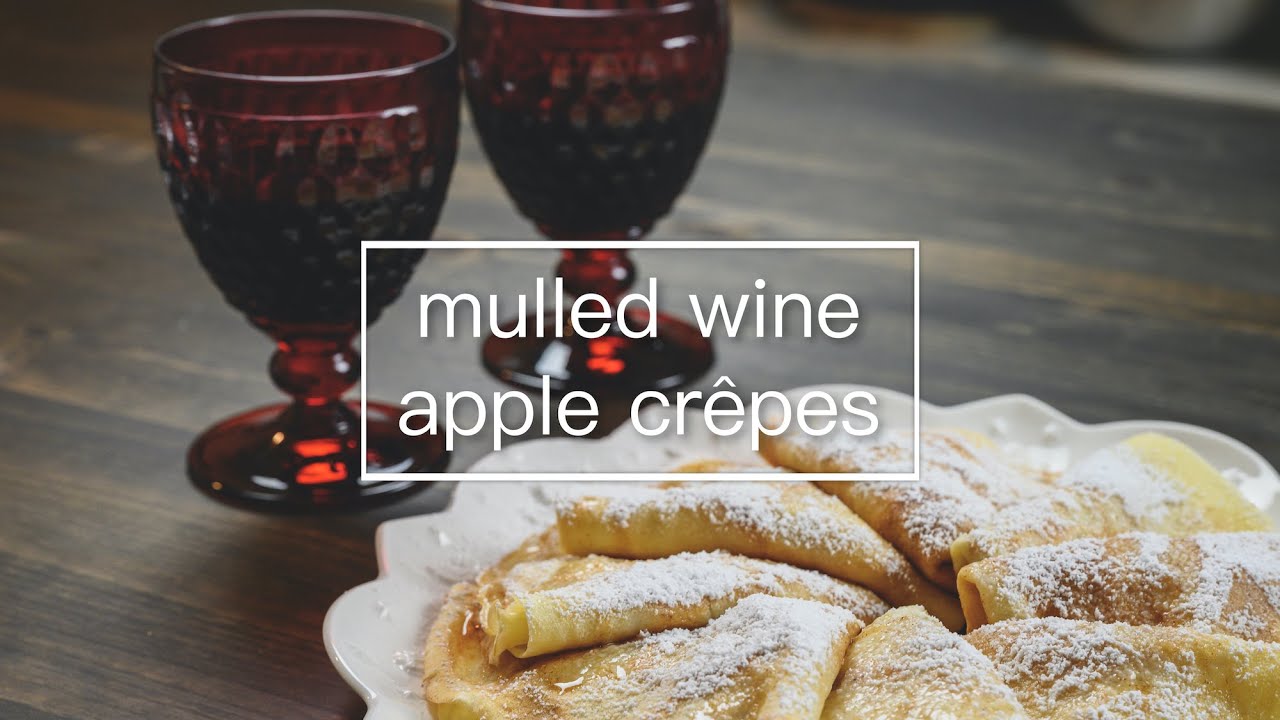 Italian mulled wine and apple crêpes | 意式热红酒和苹果可丽饼 | vin brulé e crepes alle mele 【Christmas recipe】 Italian mulled wine and apple crêpes | 意式热红酒和苹果可丽饼 | vin brulé e crepes alle mele 【Christmas recipe】