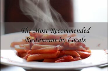 The Most Recommended Restaurant by Locals
