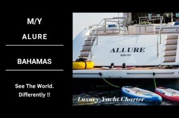 Motor Yacht Allure For Charter in The Bahamas
