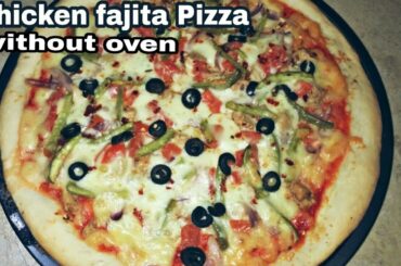 Chicken fajita Pizza /without oven / chicken Tikka pizza/ easy tasty and quick / kitchen with Ahmed