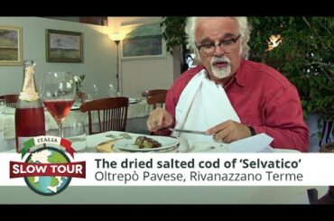 Italian Food: The dried salted cod of Rivanazzano Terme