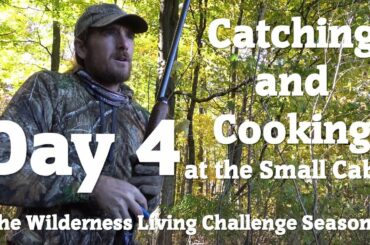 Catching and Cooking at the Small Cabin | Wilderness Living Challenge S6E4