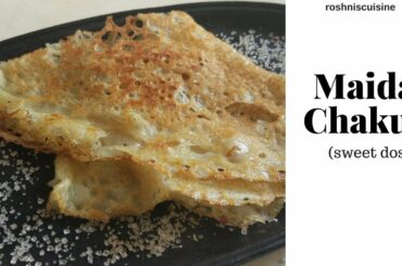 Maida Chakuli in Odia I Sweet Maida Dosa I Odia Recipe I roshniscuisine