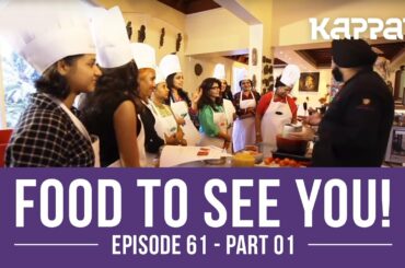 Food to See You! Episode 61 - Italian Cuisine Special (Part 1) - Kappa TV