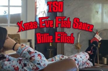 TSO, Xmas Eve Italian Fish Sauce, Billie Eilish and a really quiet morning with all my kids home!