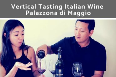 Vertical Tasting Italian Wine: Palazzona di Maggio