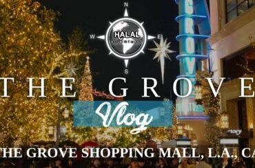 The Grove and Original Farmer's Market | Outdoor Shopping District HD VLOG 2019 | Halal Adventures