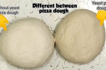 pizza dough yeast vs no yeast/Pizza dough recipe in Hindi/pizza dough without yeast
