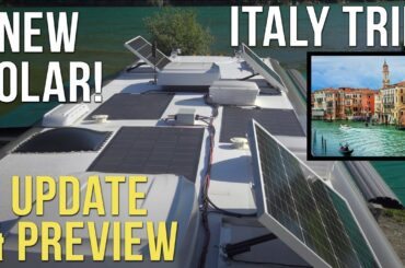 New Solar! Italy RV Trip! Preview & Update