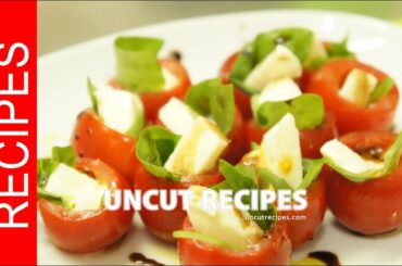 Caprese Salad Bites Recipe || Uncut Recipes