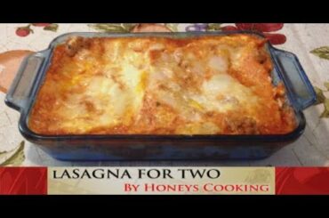 Homemade Italian Sausage Lasagna for Two Recipe. Romantic Dinner For Two