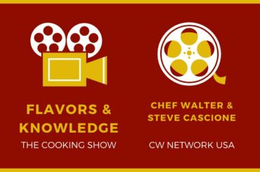 FLAVORS & KNOWLEDGE THE COOKING SHOW