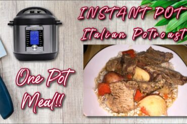 INSTANT POT Italian Pot Roast with Potatoes | EASY ONE POT RECIPE