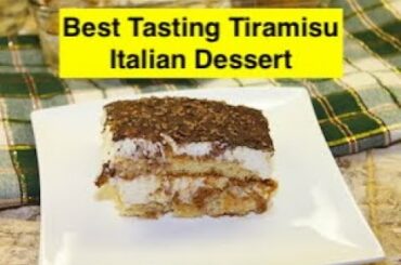 The Best Tasting Tiramisu- Italian Dessert- No Bake Dessert (Non-Alcoholic)