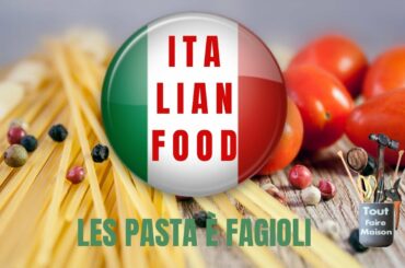italian food les pasta è fagioli